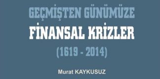 Kitap Önerisi : “Geçmişten Günümüze Finansal Krizler” Murat Kaykusuz